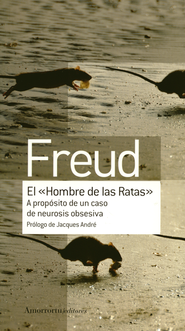 Portada de HOMBRE DE LAS RATAS. A PROPOSITO DE UN CASO DE NEUROSIS OBSESIVA, EL