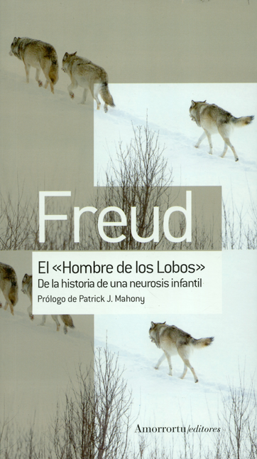 Portada de HOMBRE DE LOS LOBOS DE LA HISTORIA DE UNA NEUROSIS INFANTIL, EL