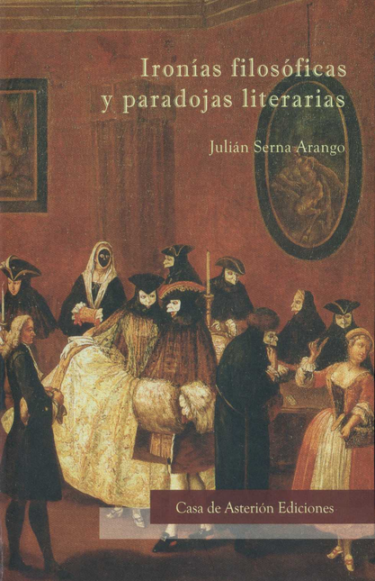 Portada de IRONIAS FILOSOFICAS Y PARADOJAS LITERARIAS