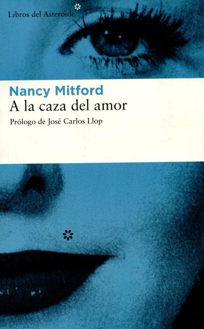 Portada de A LA CAZA DEL AMOR de MITFORD, Nancy