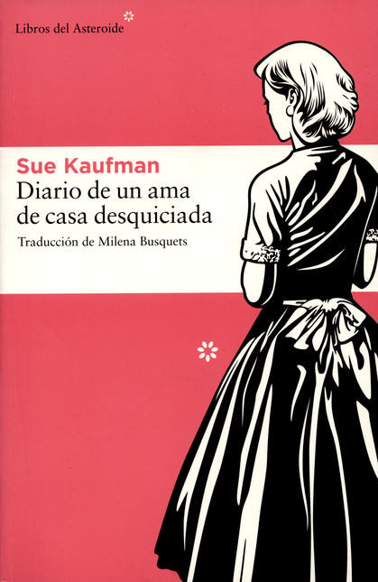 Portada de DIARIO DE UN AMA DE CASA DESQUICIADA