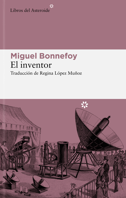Portada de INVENTOR, EL de BONNEFOY, Miguel