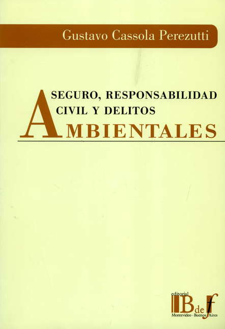Portada de SEGURO RESPONSABILIDAD CIVIL Y DELITOS AMBIENTALES