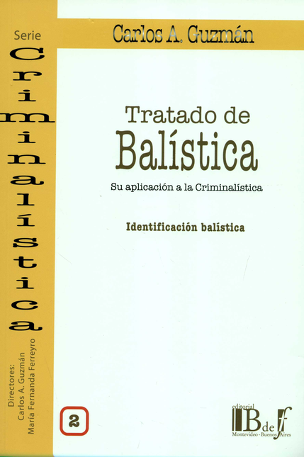Portada de TRATADO DE BALISTICA VOL 2 IDENTIFICACION BALISTICA