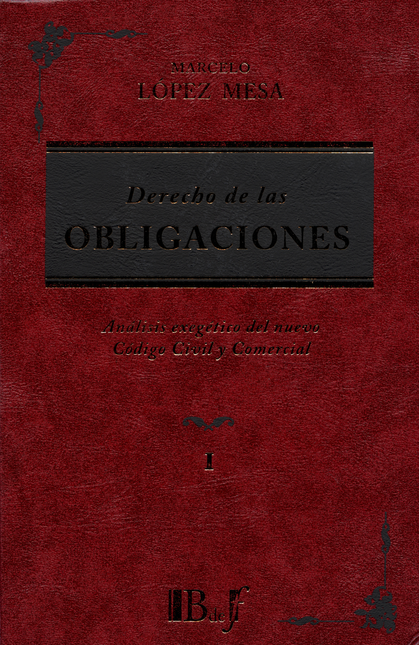 Portada de DERECHO DE LAS OBLIGACIONES (2 TOMOS) ANALISIS EXEGETICO DEL NUEVO CODIGO CIVIL Y COMERCIAL