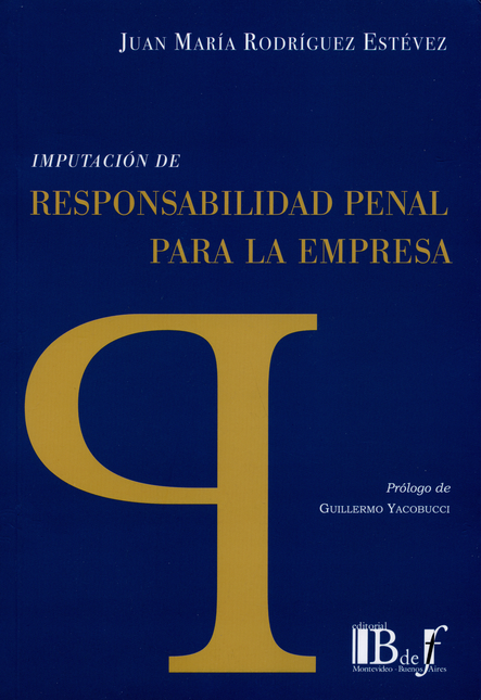 Portada de IMPUTACION DE RESPONSABILIDAD PENAL PARA LA EMPRESA