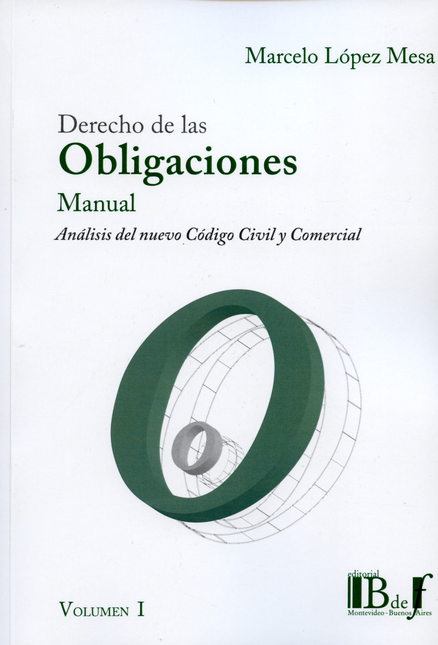 Portada de DERECHO DE LAS OBLIGACIONES (VOL.I Y II) MANUAL. ANALISIS DEL NUEVO CODIGO CIVIL Y COMERCIAL