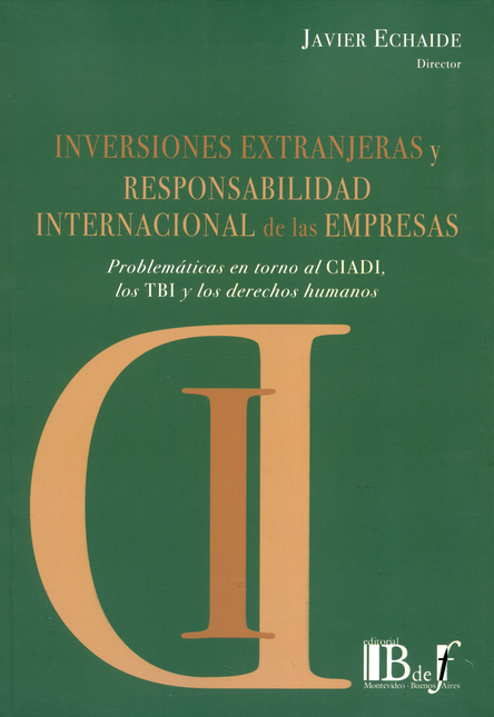 Portada de INVERSIONES EXTRANJERAS Y RESPONSABILIDAD INTERNACIONAL DE LAS EMPRESAS