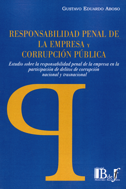 Portada de RESPONSABILIDAD PENAL DE LA EMPRESA Y CORRUPCION PUBLICA ESTUDIO SOBRE LA RESPONSABILIDAD PENAL DE LA EMPRESA
