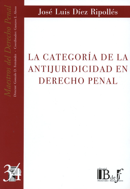 Portada de CATEGORIA DE LA ANTIJURIDICIDAD EN DERECHO PENAL, LA