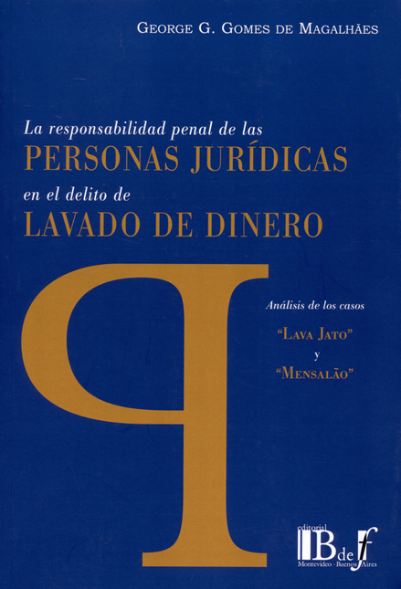 Portada de RESPONSABILIDAD PENAL DE LAS PERSONAS JURIDICAS EN EL DELITO DE LAVADO DE DINERO, LA
