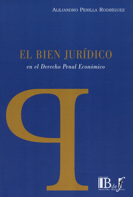 Portada de BIEN JURIDICO EN EL DERECHO PENAL ECONOMICO, EL