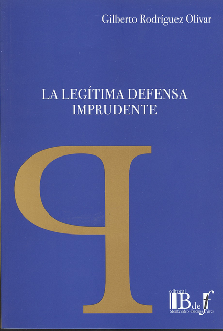 Portada de LEGITIMA DEFENSA IMPRUDENTE, LA