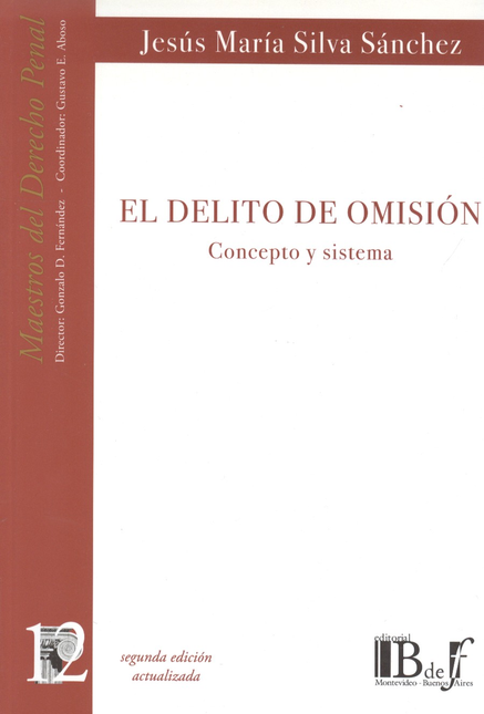 Portada de DELITO DE OMISION (2ª ED) CONCEPTO Y SISTEMA, EL