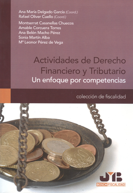 Portada de ACTIVIDADES DE DERECHO FINANCIERO Y TRIBUTARIO. UN ENFOQUE POR COMPETENCIAS