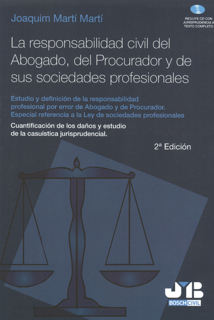 Portada de RESPONSABILIDAD CIVIL (+CD) (2ª ED) DEL ABOGADO DEL PROCURADOR Y DE SUS SOCIEDADES PROFESIONALES, LA