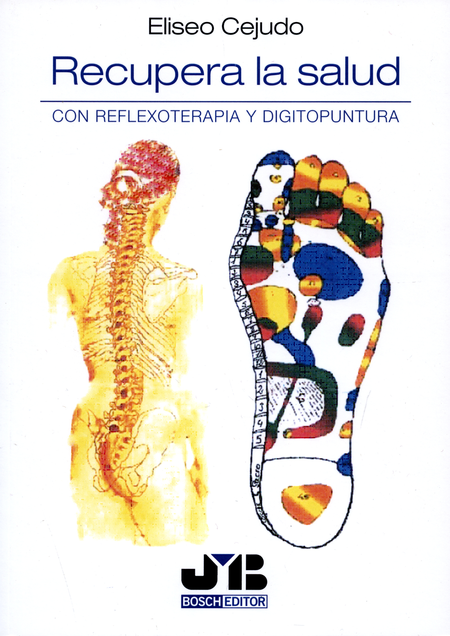 Portada de RECUPERA LA SALUD CON REFLEXOTERAPIA Y DIGITOPUNTURA