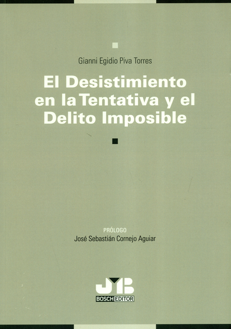 Portada de DESISTIMIENTO EN LA TENTATIVA Y EL DELITO IMPOSIBLE, EL