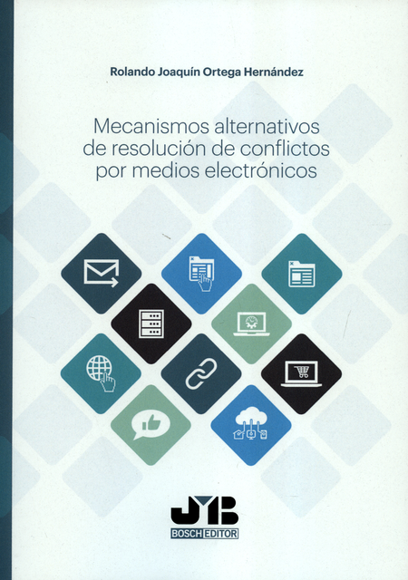 Portada de MECANISMOS ALTERNATIVOS DE RESOLUCION DE CONFLICTOS POR MEDIOS ELECTRONICOS