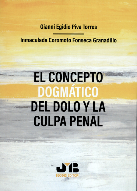 Portada de CONCEPTO DOGMATICO DEL DOLO Y LA CULPA PENAL, EL