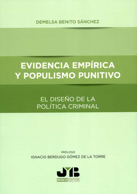 Portada de EVIDENCIA EMPIRICA Y POPULISMO PUNITIVO EL DISEÑO DE LA POLITICA CRIMINAL