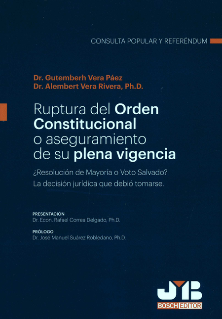 Portada de RUPTURA DEL ORDEN CONSTITUCIONAL O ASEGURAMIENTO DE SU PLENA VIGENCIA