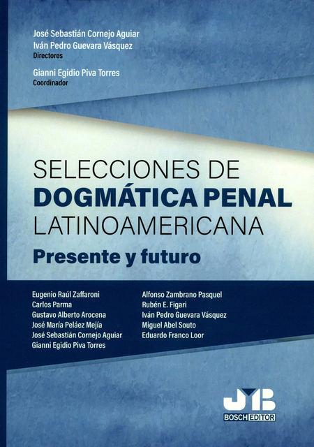 Portada de SELECCIONES DE DOGMATICA PENAL LATINOAMERICANA PRESENTE Y FUTURO