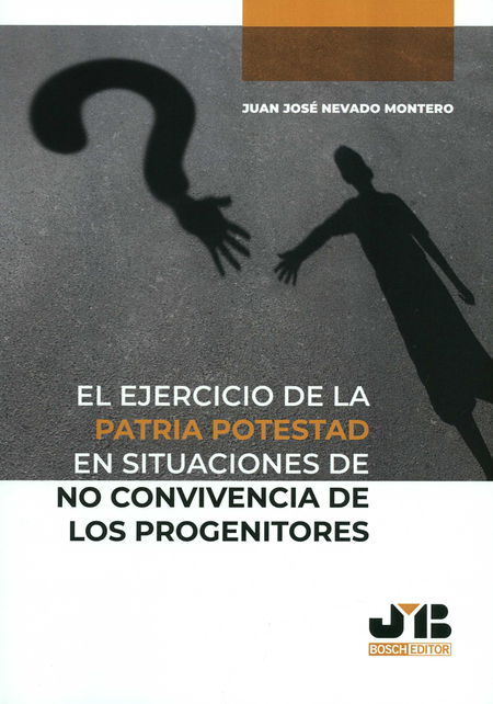 Portada de EJERCICIO DE LA PATRIA POTESTAD EN SITUACIONES DE NO CONVIVENCIA DE LOS PROGENITORES, EL