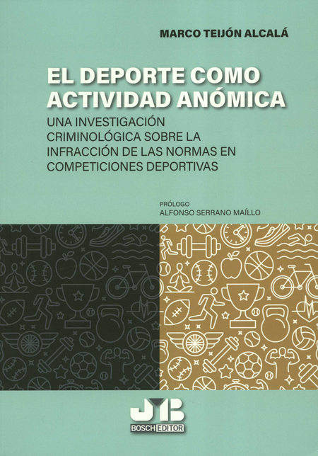 Portada de DEPORTE COMO ACTIVIDAD ANONICA UNA INVESTIGACION CRIMINOLOGICA SOBRE LA INFRACCION DE LAS NORMAS, EL