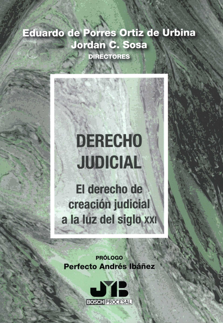 Portada de DERECHO JUDICIAL EL DERECHO DE CREACION JUDICIAL A LA LUZ DEL SIGLO XXI