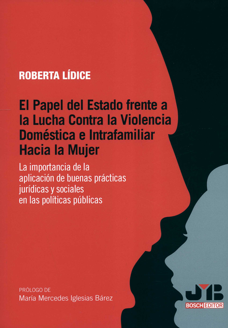 Portada de PAPEL DEL ESTADO FRENTE A LA LUCHA CONTRA LA VIOLENCIA DOMESTICA E INTRAFAMILIAR HACIA LA MUJER, EL