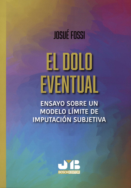 Portada de DOLO EVENTUAL ENSAYO SOBRE UN MODELO LIMITE DE IMPUTACION SUBJETIVA, EL