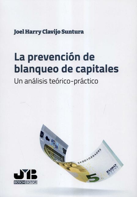 Portada de PREVENCION DE BLANQUEO DE CAPITALES UN ANALISIS TEORICO PRACTICO, LA