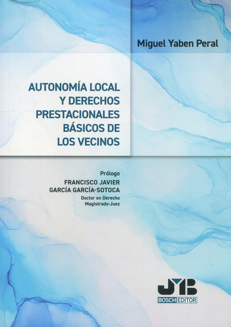 Portada de AUTONOMIA LOCAL Y DERECHOS PRESTACIONALES BASICOS DE LOS VECINOS