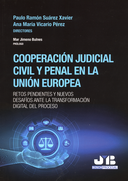 Portada de COOPERACION JUDICIAL CIVIL Y PENAL EN LA UNION EUROPEA RETOS PENDIENTES Y NUEVOS DESAFIOS