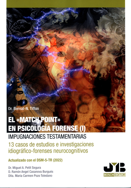Portada de MATCH POINT (I) EN PSICOLOGIA FORENSE IMPUGNACIONES TESTAMENTARIAS 13 CASOS DE ESTUDIOS E INVESTIGACIONES, EL