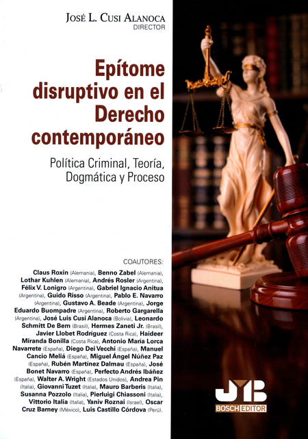 Portada de EPITOME DISRUPTIVO EN EL DERECHO CONTEMPORANEO POLITICA CRIMINAL TEORIA DOGMATICA Y PROCESO