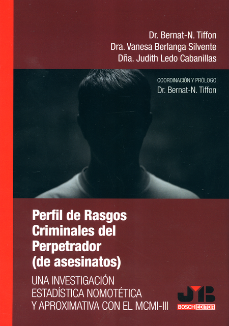 Portada de PERFIL DE RASGOS CRIMINALES DEL PERPETRADOR DE ASESINATOS UNA INVESTIGACIN ESTADISTICA NOMOTETICA