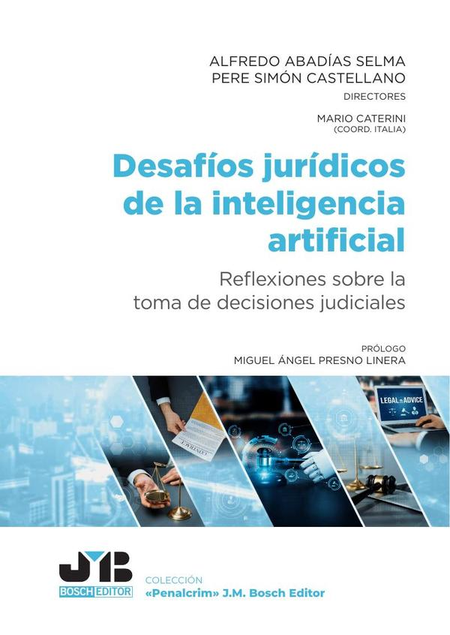 Portada de DESAFIOS JURIDICOS DE LA INTELIGENCIA ARTIFICIAL REFLEXIONES SOBRE LA TOMA DE DECISIONES JUDICIALES