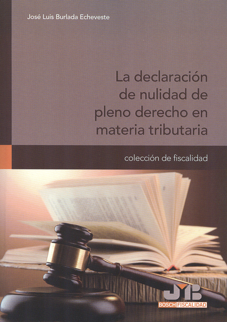 Portada de DECLARACION DE NULIDAD DE PLENO DERECHO EN MATERIA TRIBUTARIA, LA