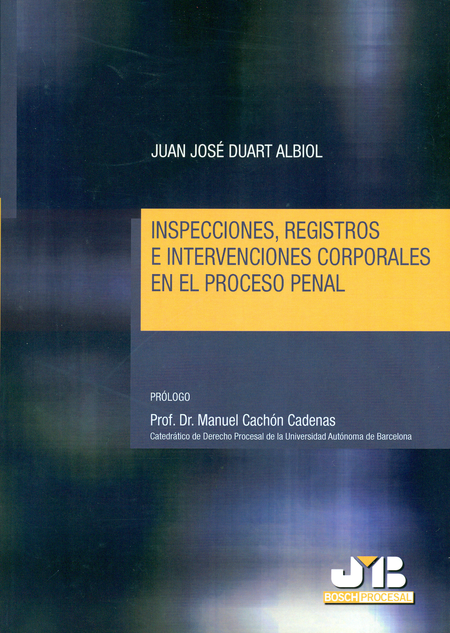 Portada de INSPECCIONES REGISTROS E INTERVENCIONES CORPORALES EN EL PROCESO PENAL