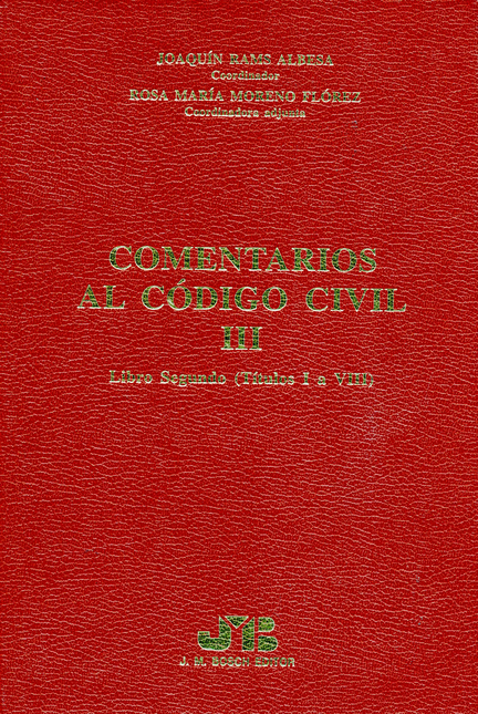 Portada de COMENTARIOS AL CODIGO CIVIL 3 LIBRO SEGUNDO (TITULOS I A VIII)