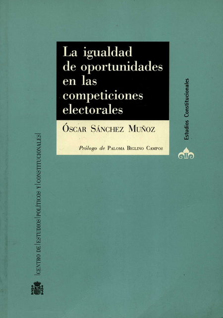 Portada de IGUALDAD DE LAS OPORTUNIDADES EN LAS COMPETENCIAS ELECTORALES, LA