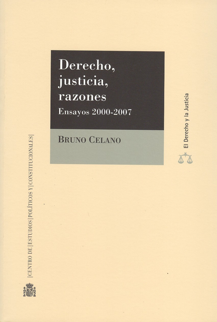 Portada de DERECHO JUSTICIA RAZONES. ENSAYOS 2000-2007