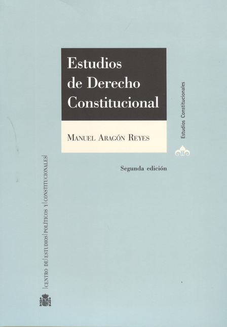 Portada de ESTUDIOS DE DERECHO CONSTITUCIONAL (2A.ED) de ARAGÓN REYES, Manuel