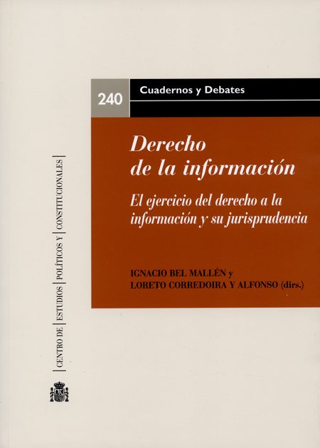 Portada de DERECHO DE LA INFORMACION (+CD) EL EJERCICIO DEL DERECHO A LA INFORMACION Y SU JURISPRUDENCIA