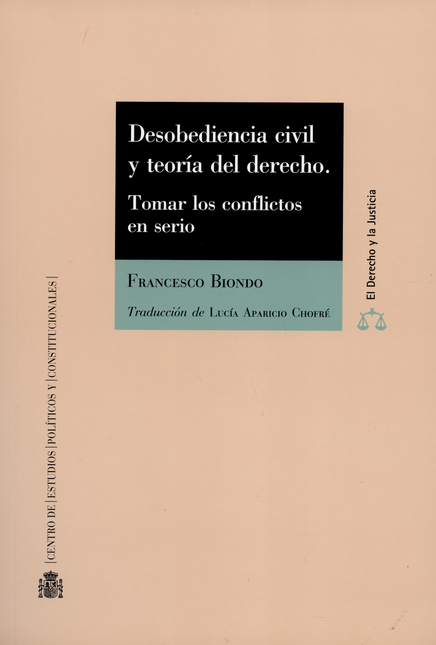 Portada de DESOBEDIENCIA CIVIL Y TEORIA DEL DERECHO. TOMAR LOS CONFLICTOS EN SERIO