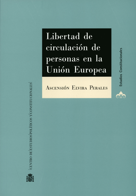 Portada de LIBERTAD DE CIRCULACION DE PERSONAS EN LA UNION EUROPEA