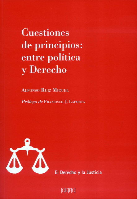 Portada de CUESTIONES DE PRINCIPIOS ENTRE POLITICA Y DERECHO