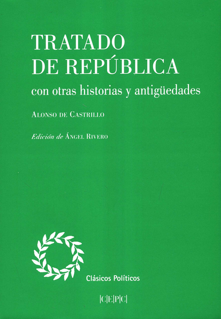 Portada de TRATADO DE LA REPUBLICA CON OTRAS HISTORIAS Y ANTIGUEDADES